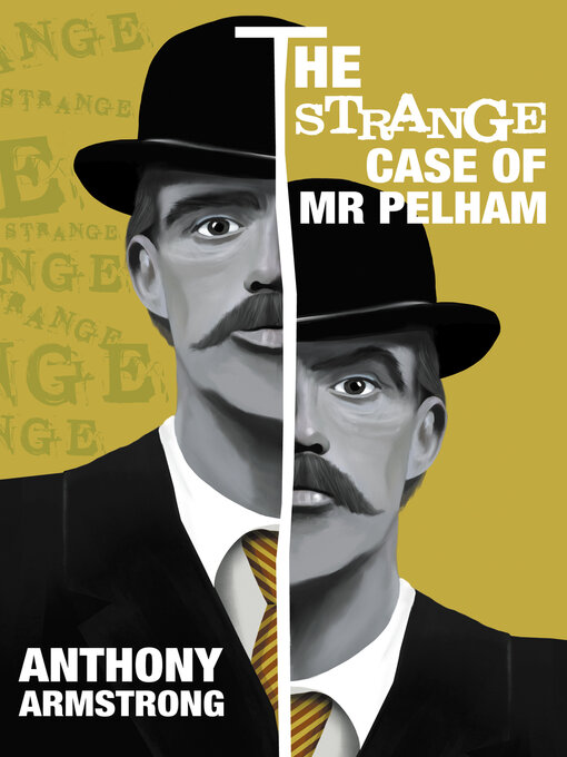Title details for The Strange Case of Mr Pelham by Anthony Armstrong - Wait list